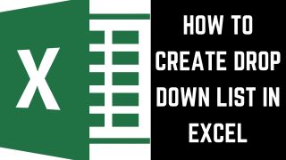 How To Create a Drop-down List in Excel