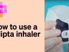 How to Use an Ellipta Inhaler