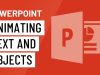 Animating Text and Objects in PowerPoint