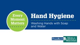 Hand Hygiene : Washing Hands With Soap and Water