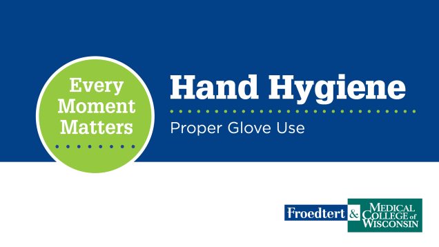 Hand Hygiene – Proper Glove Use