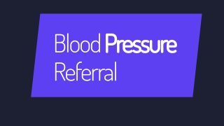 Blood Pressure Referral