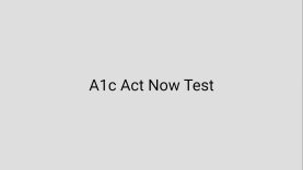 A1c Act Now Test