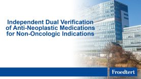 Independent Dual Verification of Anti-Neoplastic Medications for Non-Oncologic Indications