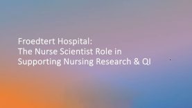 The Nurse Scientist Role in Supporting Nursing Research and QI